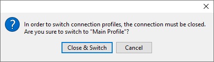 Close and switch connection profile prompt (17K)